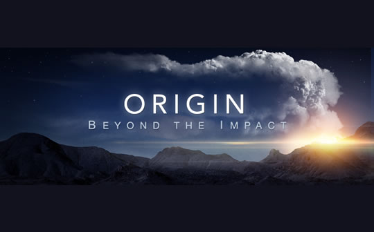 Origin: Beyond the Impact. A feature length live-action film now in post-production.